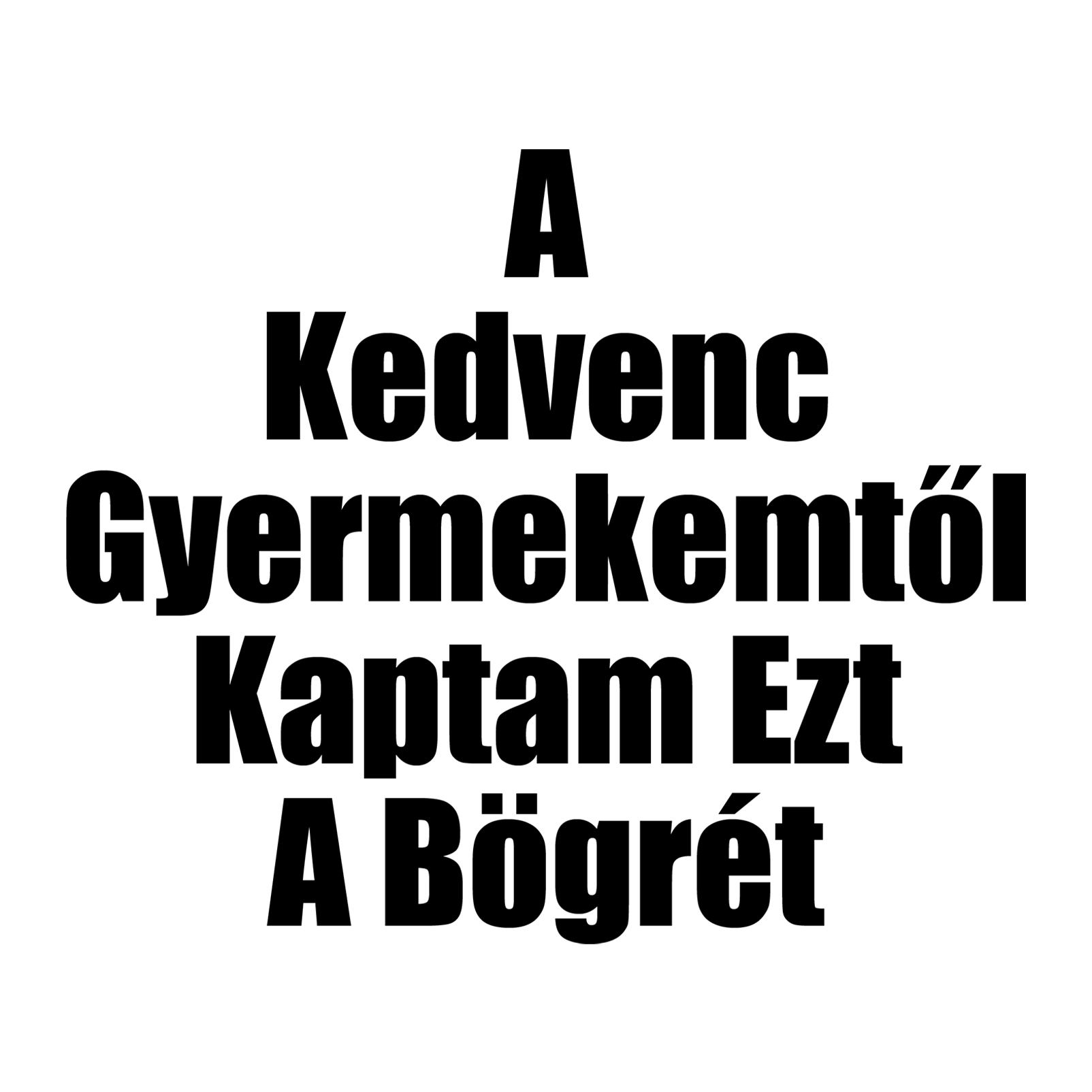 A kedvenc gyermekemtől - Anyák napjára.png